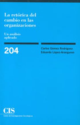 LA RETÓRICA DEL CAMBIO EN LAS ORGANIZACIONES