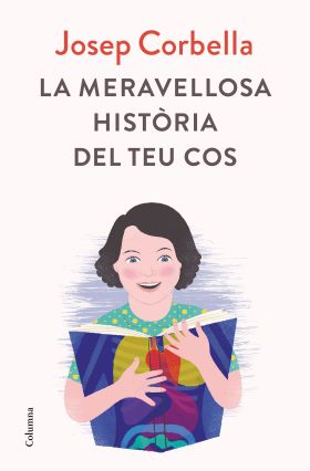 LA MERAVELLOSA HISTORIA DEL TEU COS