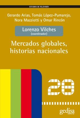 MERCADOS GLOBALES, HISTORIAS NACIONALES