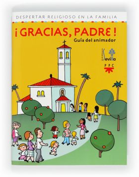 CS.¡GRACIAS,PADRE!GUIA DEL ANIMADOR