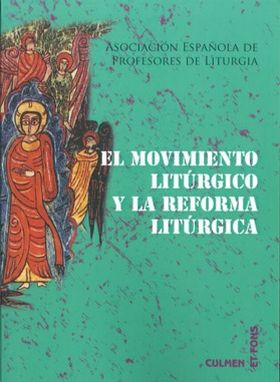 MOVIMIENTO LITURGICO Y LA REFORMA LITURGICA, EL