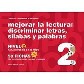 MEJORAR LA LECTURA . DISCRIMINAR LETRAS, SILABAS Y PALABRAS