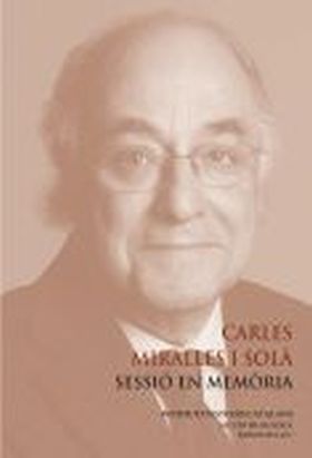 CARLES MIRALLES I SOLA : SESSIO EN MEMORIA  SALA P