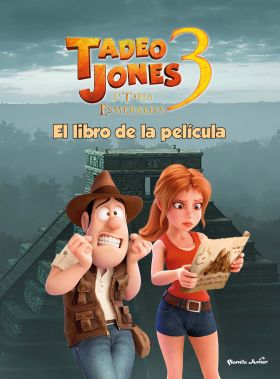 TADEO JONES 3. EL LIBRO DE LA PELÍCULA