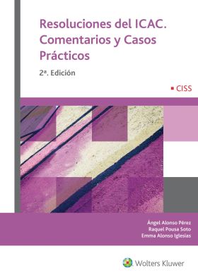 RESOLUCIONES DEL ICAC. Comentarios y Casos Prácticos (2ª Edición)