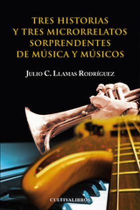 TRES HISTORIAS Y TRES MILRORELATOS SORPRENDENTES D