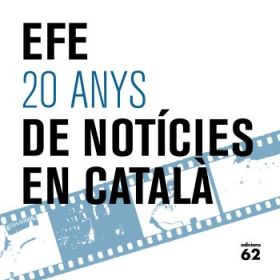 EFE. 20 ANYS DE NOTICIES EN CATALA
