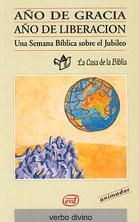 AÑO DE GRACIA. AÑO DE LIBERACIÓN