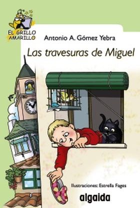 LAS TRAVESURAS DE MIGUEL