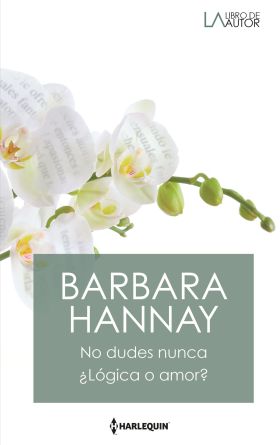 NO DUDES NUNCA ¿LÓGICA O AMOR?