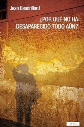 ¿Por qué no ha desaparecido todo aún?