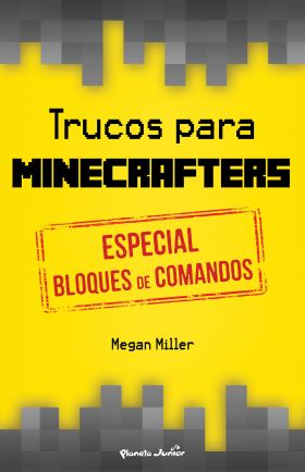 Trucos para minecrafters. Especial bloques de comandos