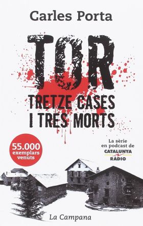 Tor. Tretze cases i tres morts