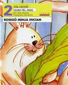 Rosegó menja enciam