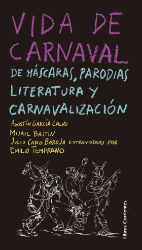 VIDA DE CARNAVAL. DE MASCARAS, PARODIAS, LITERATUR