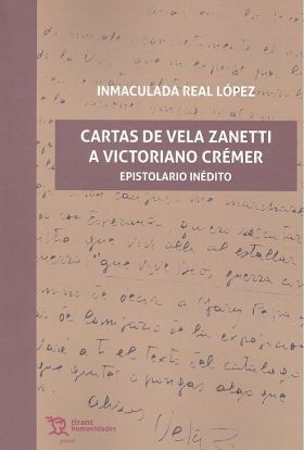 CARTAS DE VELA ZANETTI A VICTORIANO CREMER. EPISTO