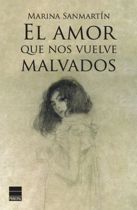 AMOR QUE NOS VUELVE MALVADOS, EL