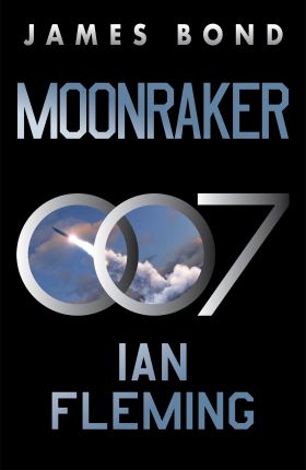 Moonraker (James Bond 007 Libro 3)