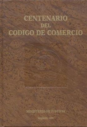 CENTENARIO DEL CÓDIGO DE COMERCIO 1885-1985, VOL. III
