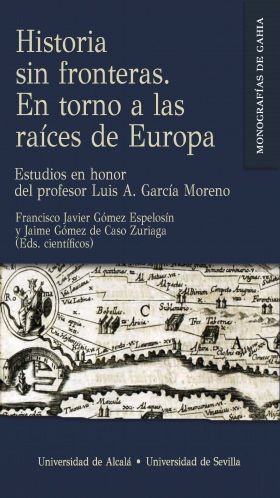 Historia sin fronteras. En torno a las raíces de Europa