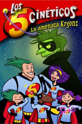 La amenaza Krgonz (Los Cinco Cinéticos núm. 1))