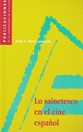 LO SAINETESCO EN EL CINE ESPAÑOL