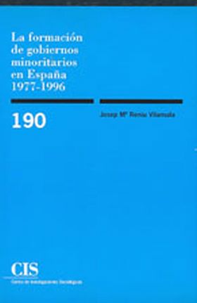 La formación de gobiernos minoritarios en España 1977-1996