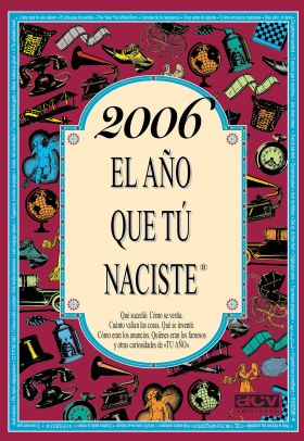 2006 AÑO QUE TU NACISTE