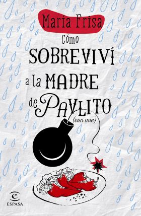 COMO SOBREVIVI A LA MADRE DE PAVLITO