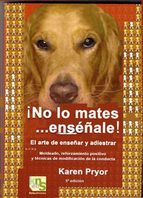 NO LO MATES, ENSEÑALE