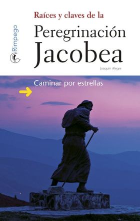 RAICES Y CLAVES DE LA PEREGRINACION JACOBEA
