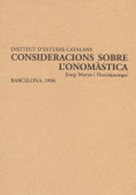 Consideracions sobre l'onomàstica: discurs llegit en la sessió inaugural del cu