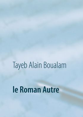 LE ROMAN AUTRE