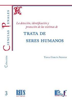 LA DETECCIÓN, IDENTIFICACIÓN Y PROTECCIÓN DE LAS VÍCTIMAS DE TRATA DE SERES HUMA