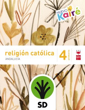 SD ALUMNO. RELIGIÓN CATÓLICA. 4 PRIMARIA. NUEVO KAIRÉ. ANDALUCÍA