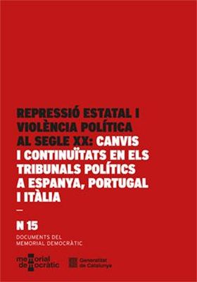 Repressió estatal i violència política al segle XX: canvis i continuïtats en els