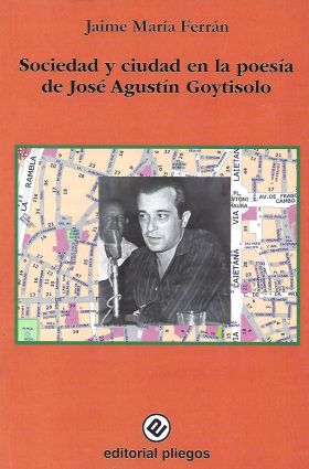 Sociedad y ciudad en la poesía de José Agustín Goytisolo