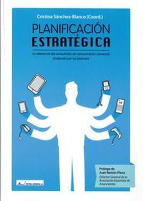 Planificación estratégica : la relevancia del consumidor en comunicación comerci