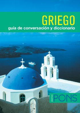 GRIEGO GUIA CONVERSACION Y DICCIONARIO