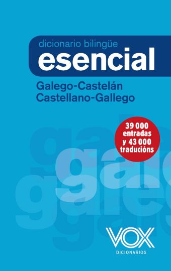 DICCIONARIO ESENCIAL GALEGO-CASTELAN / CASTELLANO-