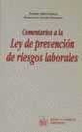 COMENTARIOS A LA LEY DE PREVENCION DE RIESGOS LABO