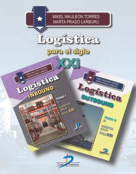 LOGISTICA PARA EL SIGLO XXI: INDOUND Y OUTBOUND TO