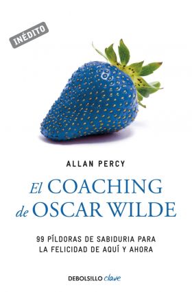 El coaching de Oscar Wilde (Genios para la vida cotidiana)