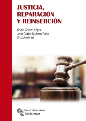 Justicia, reparación y reinserción