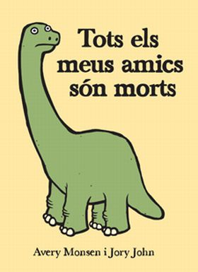 TOTS ELS MEUS AMICS SON MORTS