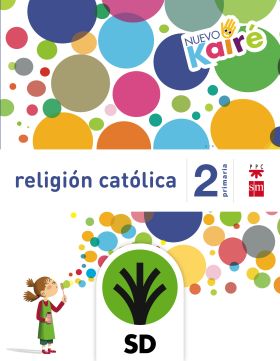 SD ALUMNO. RELIGIÓN CATÓLICA. 2 PRIMARIA. NUEVO KAIRÉ