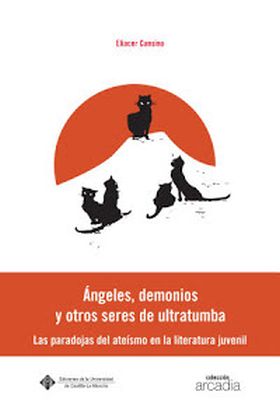 Ángeles, demonios y otros seres de ultra tumba