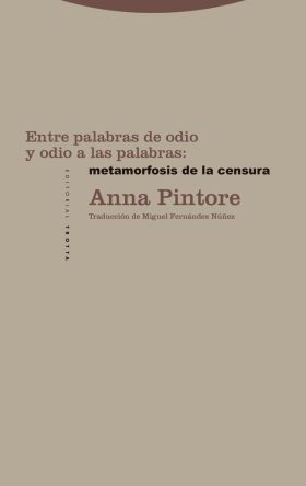 Entre palabras de odio y odio a las palabras: metamorfosis de la censura