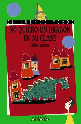 NO QUIERO UN DRAGÓN EN MI CLASE