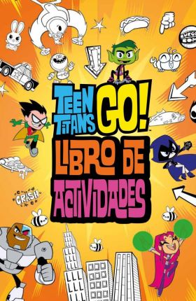 TEEN TITANS GO! / LIBRO DE ACTIVIDADES